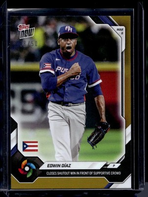 2026 Topps Now World Baseball Classic #WB6 Edwin Diaz Gold Foil #d /50 WBC