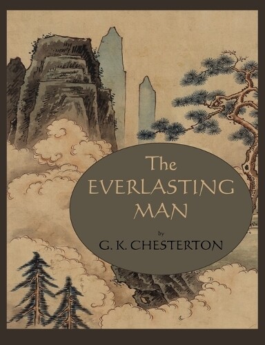 Thumbnail - K Chesterton The Everlasting Man (taschenbuch)