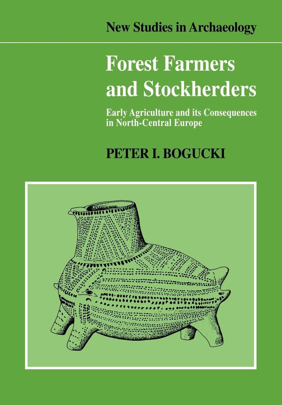 Thumbnail - Forest Farmers And Stockherders Peter Bogucki (u. A.) Taschenbuch