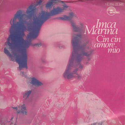 Imca Marina - Cin Cin Amore Mio 7'' Single Vinyl Schallplatte 38377