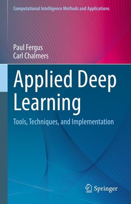 Applied Deep Learning | Tools, Techniques, and Implementation | Chalmers (u. a.)