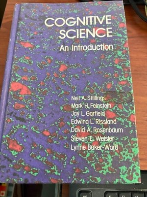 Cognitive Science: an introduction - Neil A. Stillings et al. HC 1989