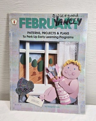 Kids Stuff February Patterns, Projects & Plans Early Learning Teacher Resource 