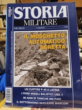 STORIA MILITARE N° 286 LUGLIO 2017 MAB 38 MOSCHETTO AUTOMATICO BERETTA RVS 3