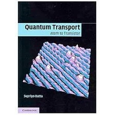Quantum Transport: Atom to Transistor, Datta, Supriyo, 9781107632134