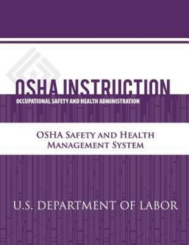 Osha Management System OSHA Instruction: OSHA Safety and Health Management System by U. S ...