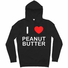 Peanut Butter I Love Hoodie Pullover Adult Long Sleeved
