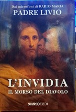 Libro L'Invidia il morso del diavolo - Padre Livio - Sugarco edizioni