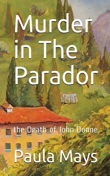 Murder In The Parador, The Death Of John Donne | Paula B. Mays | Taschenbuch-image