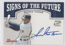 2003 Bowman Draft Signs of the Future Andres Torres #SOF-AT Auto 4e8