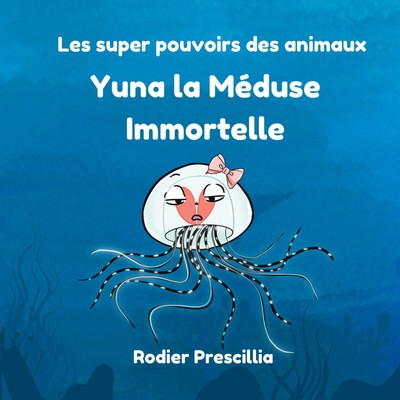Prescillia Rodier | Yuna la Méduse Immortelle | Taschenbuch | Französisch (2025)