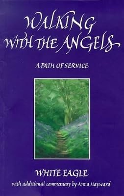 Walking with the Angels, White Eagle, Used; Good Book