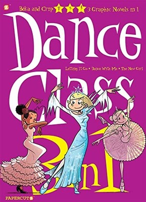 Dance Class 3-in-1 #4: Letting it Go,' 'Dance With Me,' and 'The New Girl' by B