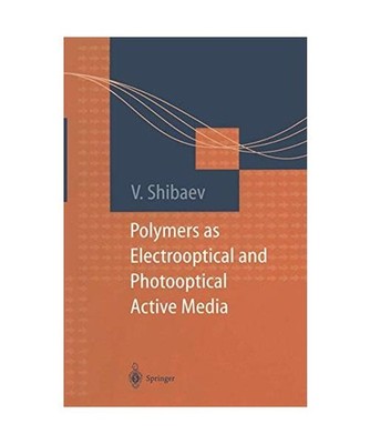 Polymers as Electrooptical and Photooptical Active Media: Macromolecular Systems