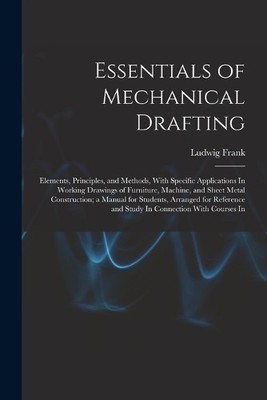 Ludwig Frank Essentials of Mechanical Drafting (Taschenbuch)