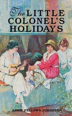 Little Colonel's Holidays, The (Little Colonel Series), Johnston, Annie, Good Bo