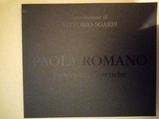 Paola Romano. Esperienze Estetiche / Aesthetic Experiences - 2006