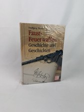 Faustfeuerwaffen - Geschichte und Geschichten Neu in Ovp