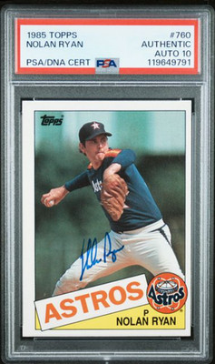 1985 Topps Nolan Ryan HOF Signed Baseball Card #760 PSA/DNA Certified Auto 10