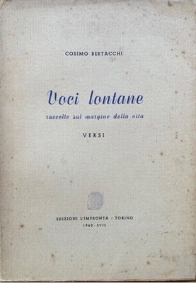 Cosimo Bertacchi - Ferne Stimmen. Verse [Edizioni L'Impronta Torino, 1940]