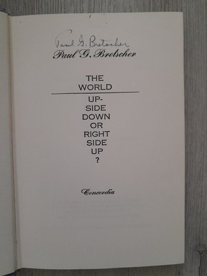 1964 Signed ''The World Upside Down or Right Side Up?'' by Paul G. Bretscher