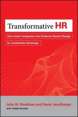 Transformative HR: How Great Companies Use Evidence-Based Change for - VERY GOOD