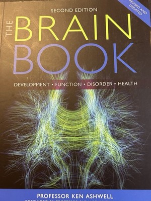 The Brain Book: Development, Function, Disorder, Health Second Edition