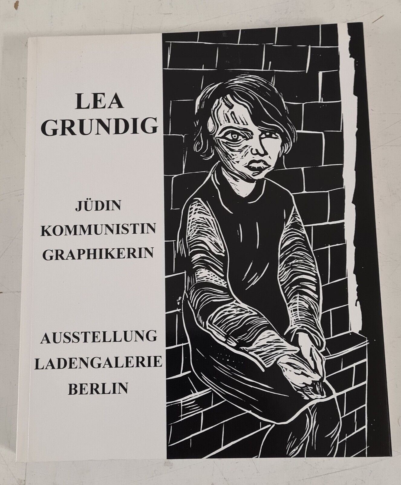 Lea Grundig - Jüdin / Kommunistin / Graphikerin - Ausstellung Ladengalerie Berli - Unbekannt