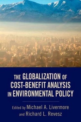 Die Globalisierung der Kosten-Nutzen-Analyse in der Umweltpolitik von Michael A.