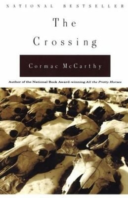 The Crossing : Border Trilogy 2 Paperback Cormac McCarthy