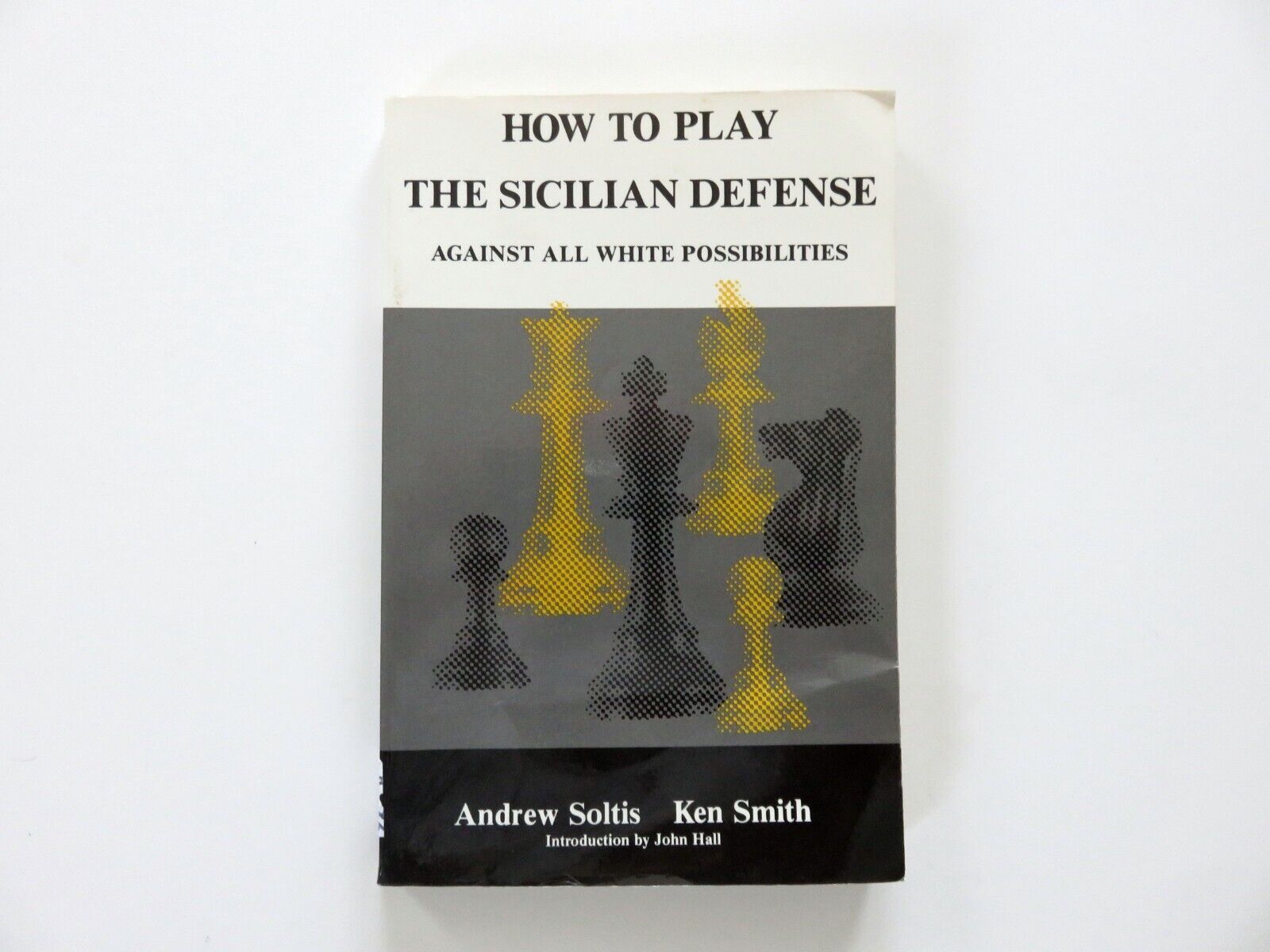 How To Play The Sicilian Defense Against All White Possibilities Soltis  Smith pb