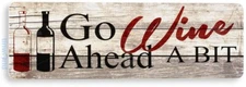 TIN SIGN Wine a Bit Tin Metal Sign Bar Pub Brewery Vinyard Wine Decor B538