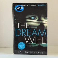 The Dream Wife: The gripping new psychological thriller w... by Lange, Louisa de