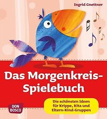 Das Morgenkreis-Spielebuch - Die schönsten Ideen für Kri... | Buch | Zustand gut - Ingrid Gnettner