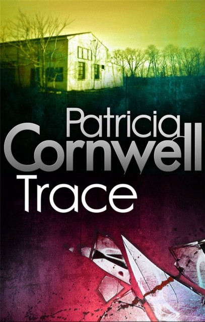 Trace by Patricia Cornwell (Paperback Book)