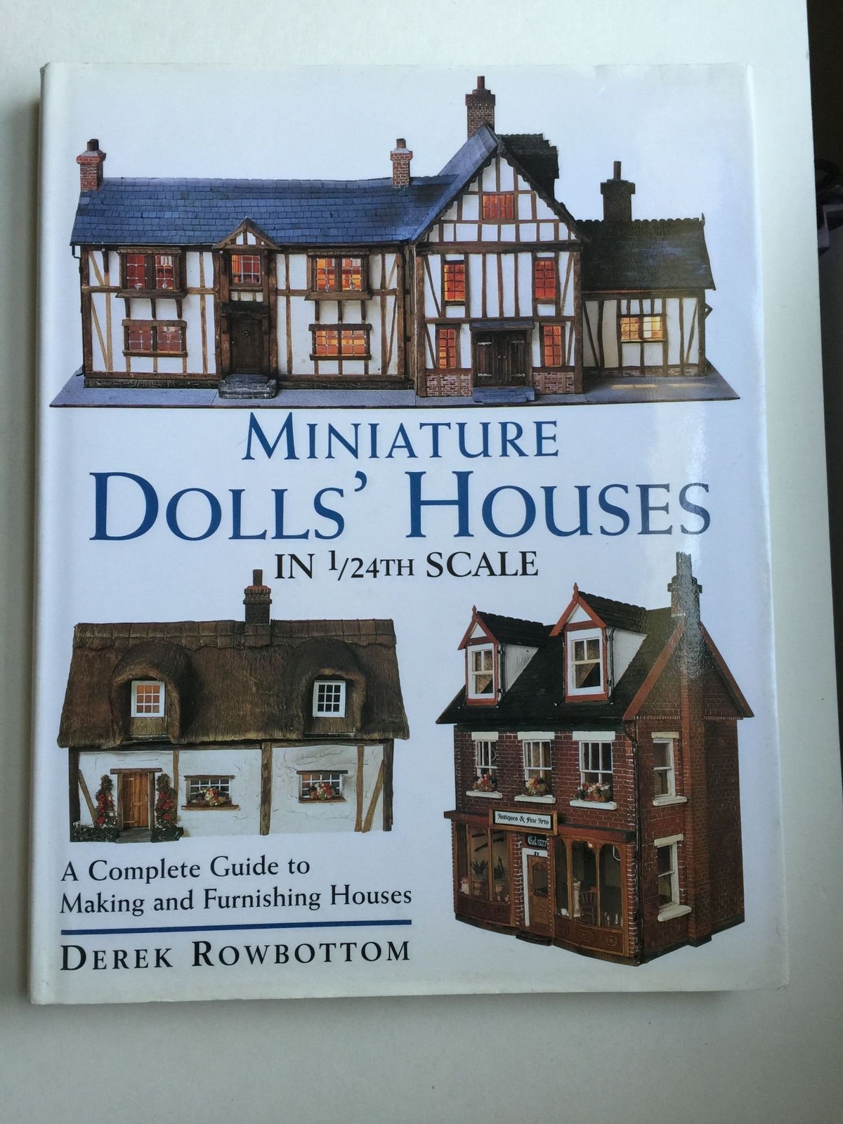 ' Houses In 1/24th Scale: A Complete Guide To Making And Fur