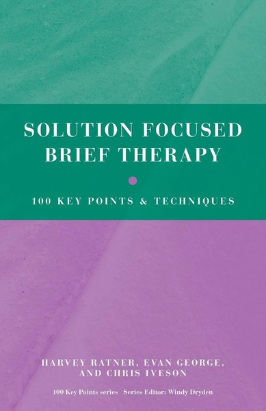 Solution Focused Brief Therapy 100 Key Points And Techniques Ratner (U. A.) Buch-image