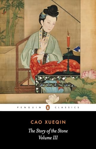 The Story of the Stone: a Chinese Novel: Vol 3, The Warning Voic