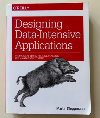 Designing Data-Intensive Applications: The Big Ideas Behind Reliable, Scalable,