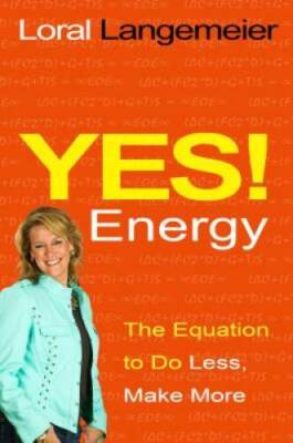 Yes Energy: The Equation to Do Less, Make More - Hardcover - GOOD