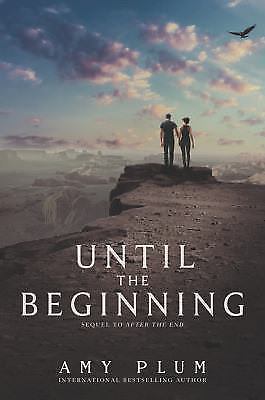 Until the Beginning; After the End, 2 - Amy Plum, 9780062225641, paperback
