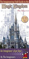 The Imagineering Field Guide to Magic Kingdom at Walt Disney World - VERY GOOD