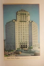 Postcard Hotel Mark Hopkins Atop Nob Hill San Francisco CA F27