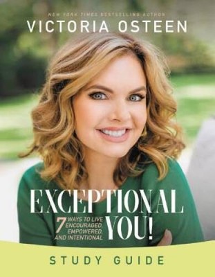 Exceptional You Study Guide: 7 Ways to Live Encouraged, Empowered, a - VERY GOOD