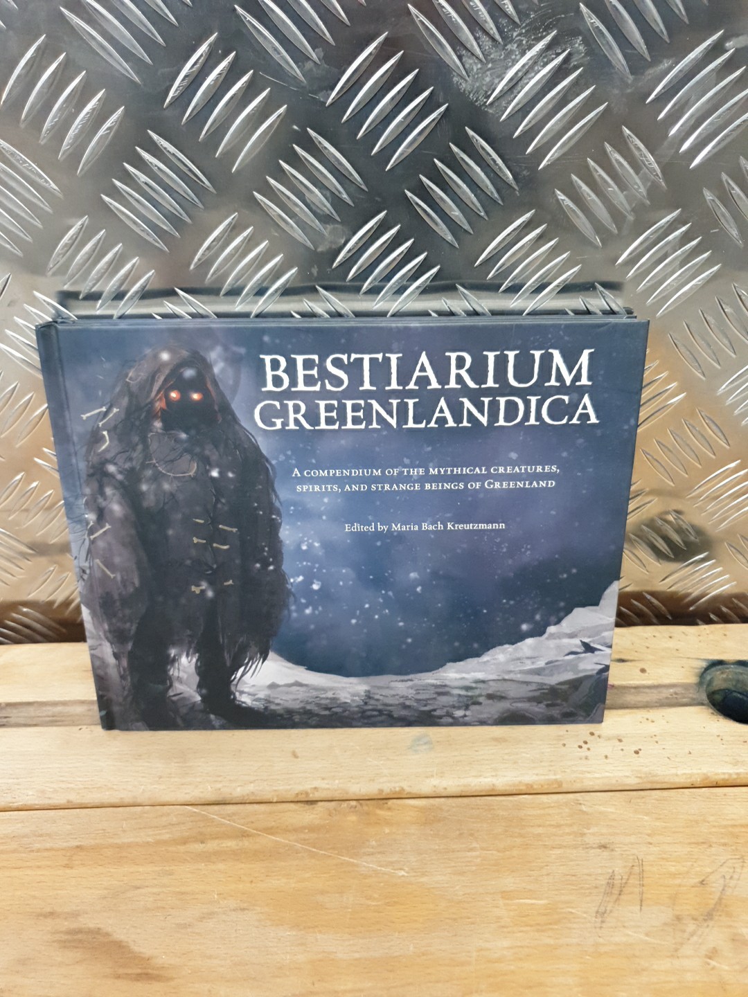 Bestiarium Greenlandica: A Compendium of the Mythical Creatures, Spirits, and St