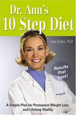 DR. ANN'S 10 STEP DIET: A SIMPLE PLAN FOR PERMANENT WEIGHT By Ann Kulze **NEW**