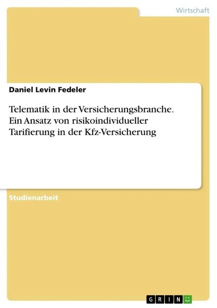 Daniel Levin Fedeler | Telematik In Der Versicherungsbranche. Ein Ansatz Von...-image