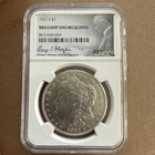 A 1921-S Morgan Silver Dollar, graded as "Brilliant Uncirculated" by NGC,