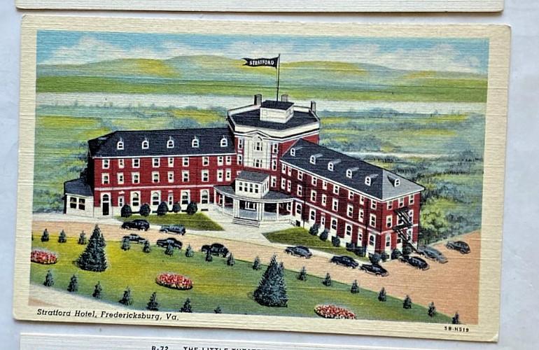 1945 Postcard. Stratford Hotel. Fredericksburg, Virginia