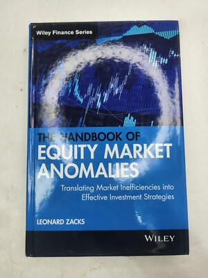 The Handbook of Equity Market Anomalies Translating Market Inefficiencie